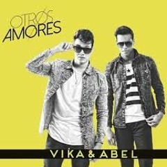 Otros Amores - Vika & Abel