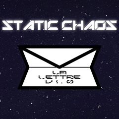 Static Chaos - La Lettre
