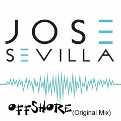 Jose Sevilla - Offshore (Original Mix)