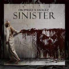 Dropwizz x Savagez - Sinister (Original Mix)