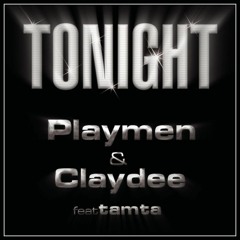 Playmen & Claydee ft. Tamta - Tonight (Liva K Remix)