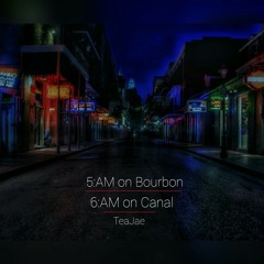 5am on Burbon x 6am on Canal.mp3
