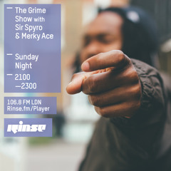 Rinse FM Podcast - The Grime Show w/ Merky Ace & Cadell - 25th October 2015