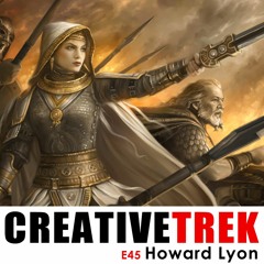 45: Howard Lyon: Your Voice is How and Who you Serve