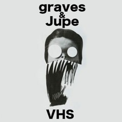 graves & Jupe - VHS
