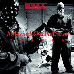 CASPER-THE INTRO(NOFriendsOnWallStreet)