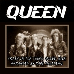 Queen - Crazy Little Thing Called Love (Arranged by Raul Villanero)
