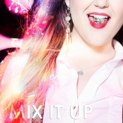 Mix It Up