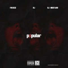 Fresco - Popular Feat. Rj (Dirty Intro)