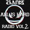 ALL IS HARD RADIO VOL 002