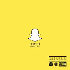 Law G - Ghost (Dirty) prod by T Black the HitMaker