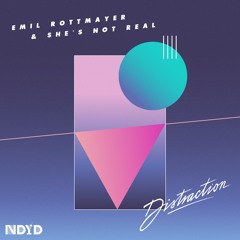 Emil Rottmayer & She's Not Real - Distraction (Benny & Gain Remix)