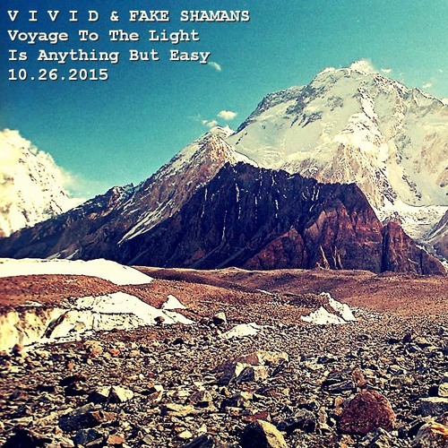 V i v i d & Fake Shamans - Voyage To The Light Is Anything But Easy° - 26.10.15