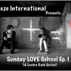 Sunday LOVE School Ep. I