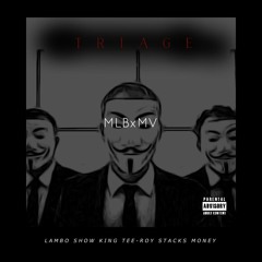 MLB x MV - Triage Freestyle (Lambo Show, King Teeroy, Stacks Money)