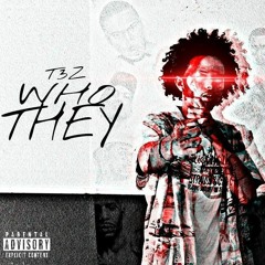 Who They (prod by. Bravestaar Beats)