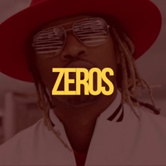 Future type beat - Zeros - SanchoBeatz.com