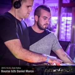 Bourne b2b Daniel Marco - Blackout @ Club Helka 2015.10.23.