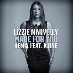 Made For You Remix (feat. K.One)