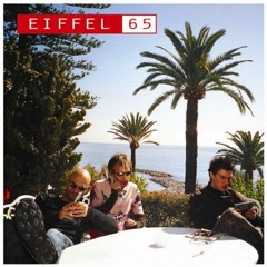 Eiffel 65 - "Cosa Resterà (In A Song)"