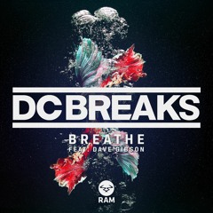 DC Breaks - Breathe Feat. Dave Gibson