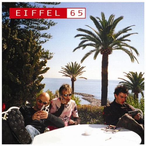 Eiffel 65 - "The World Inside My Bedroom"