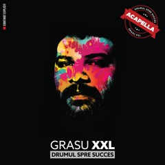 02. Grasu XXL Feat. Guess Who - Anu' Unu (Acapella) BPM 112