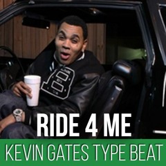 Kevin Gates Type Beat "Ride With Me" Islah