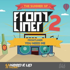 Frontliner - You Need Me | TSOF2 #11
