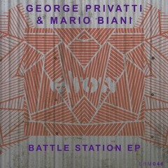 George Privatti, Mario Biani - Battle Station (Original Mix)