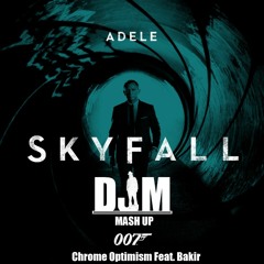Skyfall - Adele Vs Chrome Optimism Feat. Bakir (Antiserum & Oxygene Pt.4 Remix)FREE DOWNLOAD