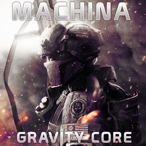 MACHINA - GRAVITY CORE [Free on 2k Followers]