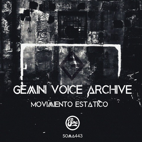 Gemini Voice Archive - Movimiento Estatico (Soma 443)