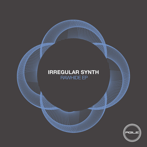 Irregular Synth - Rawhide (Original Mix) [Agile Recordings]