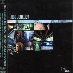 Loop Junktion - 弔