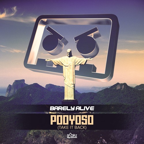 Barely Alive - Pooyoso (Take It Back) [Out Now]