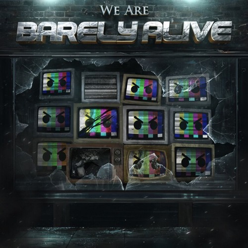 WE ARE BARELY ALIVE [Out Now]
