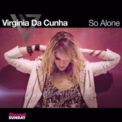 ¨So Alone¨, Virginia Da Cunha (Original Mix)