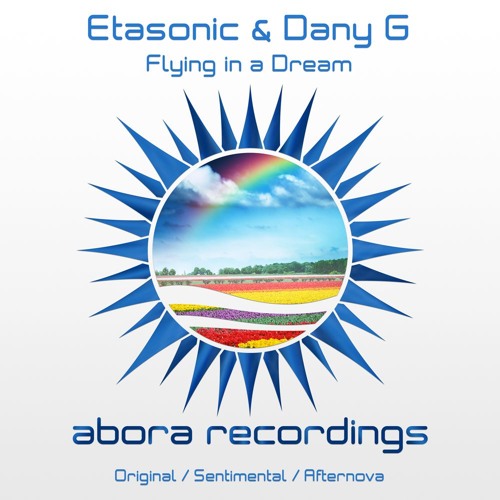 Etasonic & Dany G - Flying In A Dream (Afternova Remix) [Abora Recordings]