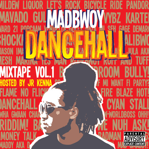 Dancehall Mixtape Vol. 1 (hosted by Jr. Kenna)