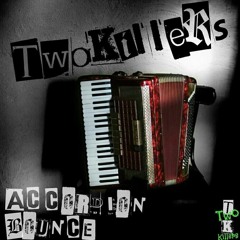 TwoKillers - Accordion Bounce