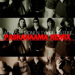 Area52 - Monen Tyylin Taituri (Paskanaama Remix)