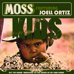 MoSS Feat. Joell Ortiz "Kids"