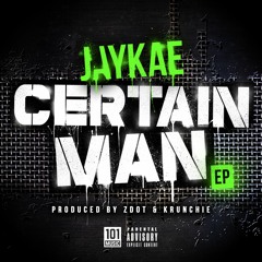 Jaykae - Certain Man (Invasion Remix)