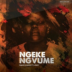 M@we & Aionic ft Londy- Ngeke Ngvume