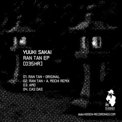 [035HR] Yuuki Sakai: Ran-Tan (A.Mochi Remix)