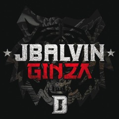 J Balvin - Ginza (NauuhDj2015=)