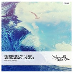 Blood Groove & Kikis - Aquamarine (Original mix)