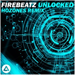 Firebeatz - Unlocked (Hozones Remix)