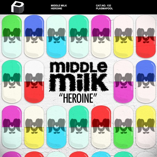 Middle Milk – Heroine (Radio Edit)